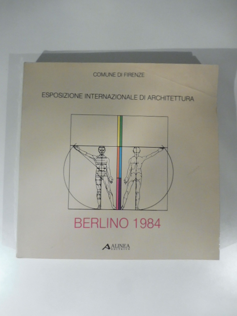 Comune di Firenze. Esposizione internazionale di architettura. Berlino 1984